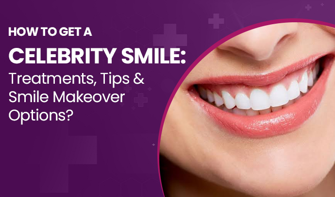 how to get a celebrity smile