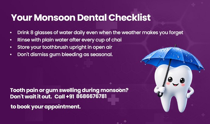 your monsoon dental checklist