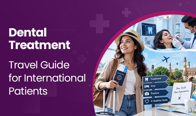 Dental Treatment Travel Guide for International Patients